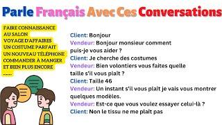 Apprends à parler FRANÇAIS avec des Conversations et Dialogues du Niveau B1 à C1 ( (5)