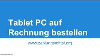 Tablet PCs einfach auf Rechnung kaufen - Zahlungsmittel.org