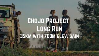Chojo Project - 35km Long Run