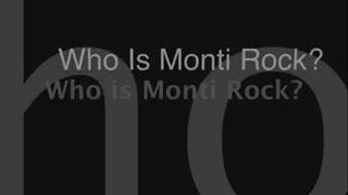 Who is Monti Rock III?