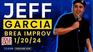 Jeff Garcia - Brea Improv 1/20/24 *COMEDY STAND UP*