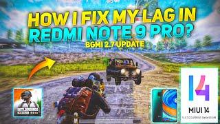 HOW I FIX MY LAG IN REDMI NOTE 9 PRO BGMI|| REDMI NOTE 9 PRO BGMI LAG FIX || BGMI 2.7 LAG FIX