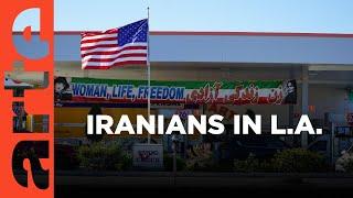 Los Angeles: Capital of the Iranian Opposition | ARTE.tv Documentary