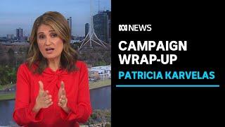 2022 campaign wrap-up with Patricia Karvelas: debates, wages… | ABC News