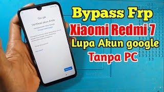 Bypass Frp Xiaomi Redmi 7 Lupa akun google Tanpa PC