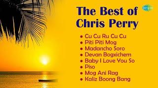 The Best of Chris Perry | Piti Piti Mog | Piso | Kaliz Boong Bang |Old Konkani Songs | Goan Songs