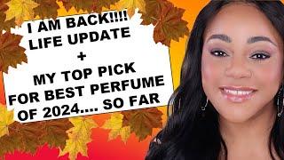 I AM BACK!... LIFE UPDATE| THE FRAGRANCE THAT BROKE MY HIATUS| MOST COMPLIMENTED PERFUME OF ALL TIME