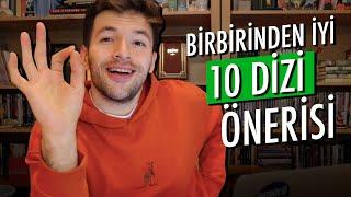 Birbirinden İyi 10 Dizi Önerisi!