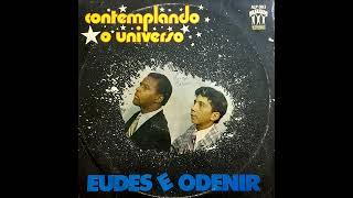 Eudes e Odenir - Contemplando o Universo - LP Completo