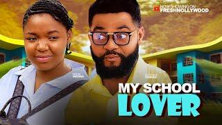 MY SCHOOL LOVER - EKENE UMENWA AND STEPHEN ODIMGBE - 2025 Latest Movie