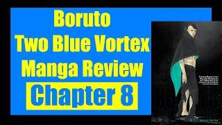 Boruto Two Blue Vortex Manga Review - Chapter 8