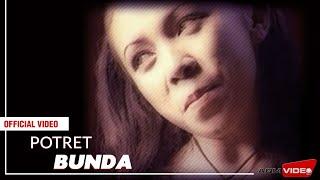 POTRET - Bunda | Official Music Video