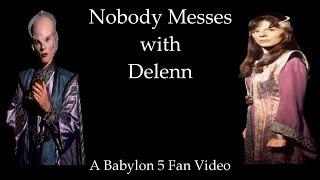 Delenn is a Bada** (Babylon 5 Fan Video)