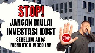 STOP! Jangan memulai investasi bisnis kost jika belum tahu hal ini!