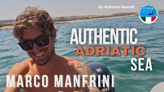 Ep. 82  In gommone a Senigallia ospiti del campione Marco Manfrini