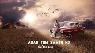 Agar tum saath ho    lofi song