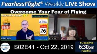 FearlessFlight Weekly LIVE Show - S02E41 - How to overcome Fear of Flying & Flight Anxiety