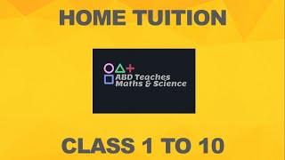 Home tuition from Class 1 to 10 | Both CBSE and SEBA.