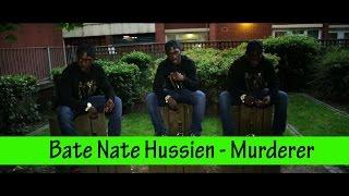 Bate Nate Hussien - Murderer (Music Video) @B8Nate @MisjifTV