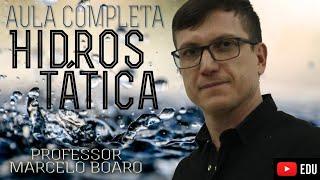 HIDROSTÁTICA - MEGA AULA COMPLETA -  Professor Boaro