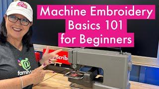 Machine Embroidery Basics 101 for Beginners