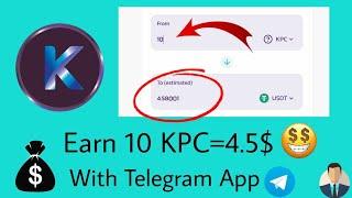 Earn 10 KPC=4.5$ With Telegram