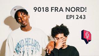 Epi 243 - 9018 fra nord!