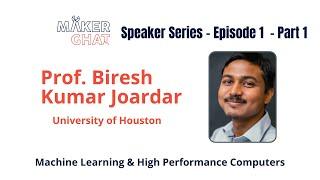 MakerGhat Speaker Series Episode 1 (Part 1) -  Prof. Biresh Kumar Joardar