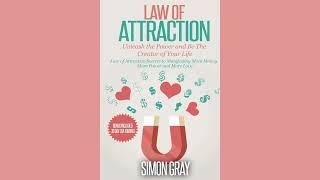 Law of Attraction By Simon Gray | Full Audiobook