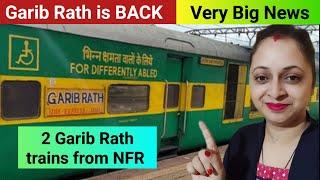 2 Garib Rath trains for NF railway || Indian Railways || Nfr