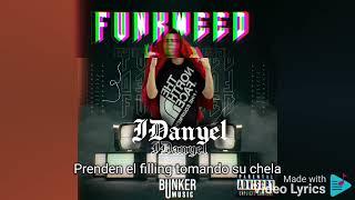 FunkWeed - IDanyel feat bUnker music •la avenida