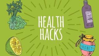 7 Life Hacks For Better Health | Hack your way to Better Health!