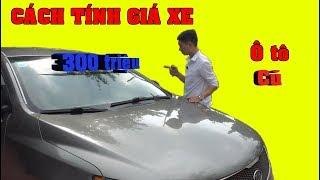 Cách Định Giá Xe Ô tô Cũ Để Không Bị Mua Đắt