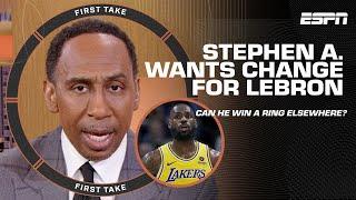 IF LeBron wins another ring it WON'T BE AS A LAKER ️ Stephen A. wants to SEE CHANGE  | First Take