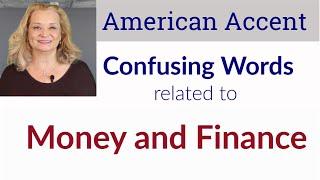 How to pronounce words and expressions related to money and finance - with an American accent