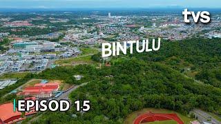 Bintulu | Borneo From Above Season 2 | Episod 15 | TVS Entertainment