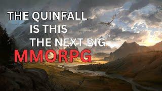 The QuinfalI Is this the next big MMORPG ?