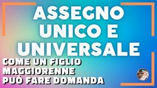 Come un figlio può richiedere Assegno Unico