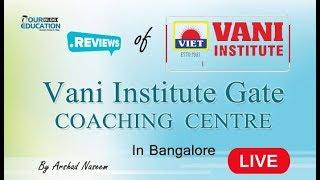 Vani Institute GATE Coaching Bangalore Reviews|| BEST GATE COACHING IN BANGALORE