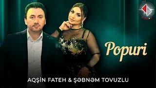 Aqsin Fateh & Səbnəm Tovuzlu-Popuri 2023(Ayrı-yollar, Yoxdur xəbəri, Gəl soruş, Söz verdin, Yalançı)