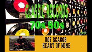BOZ SCAGGS - HEART OF MINE