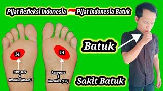 PIJAT REFLEKSI INDONESIA BATUK - PIJAT INDONESIA SAKIT BATUK - PIJAT INDONESIA UNTUK BATUK