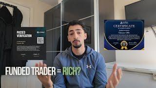 Can being a funded trader make you rich? - Honest opinion