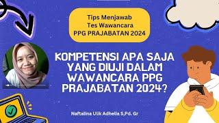 Tips Menjawab Tes Wawancara PPG PRAJABATAN 2024