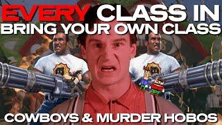 EVERY Class In Doom Bring Your Own Class: Cowboys & Murder Hobos