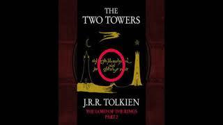 The Two Towers by J.R.R. Tolkien Audiobook - Chapter 06 The King of The Golden hall