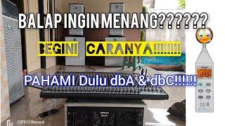 Perbedaan dbA Dan dbC pada Sound System Untuk Balap Sound