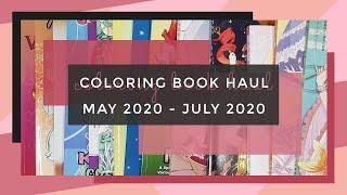 New Coloring Books - May 2020 to July 2020 || Adult Coloring Book Haul