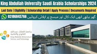 King Abdullah University Scholarship 2024 | Scholarship for International Students 2024