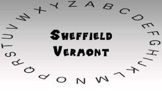 How to Say or Pronounce USA Cities — Sheffield, Vermont